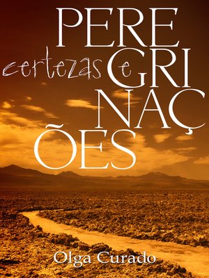 cover image of Certezas e peregrinações
